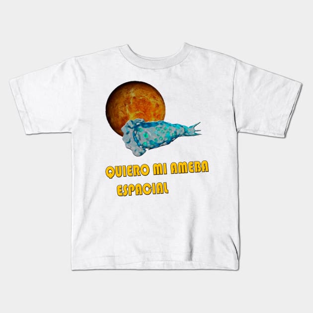 Quiero mi Ameba Espacial Kids T-Shirt by gengisar